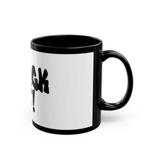 Load image into Gallery viewer, Funny Clock It Mug - Black 11oz &amp; 15oz
