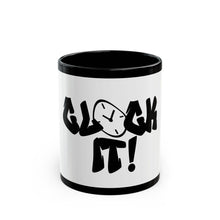 Load image into Gallery viewer, Funny Clock It Mug - Black 11oz &amp; 15oz
